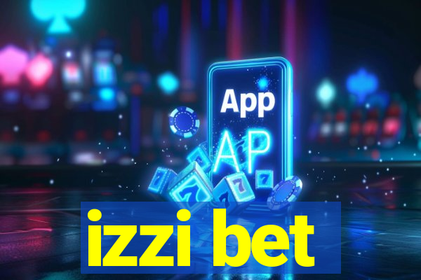 izzi bet